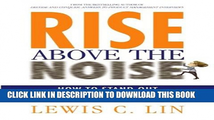 [PDF] Rise Above the Noise: How to Stand Out at the Marketing Interview Full Collection