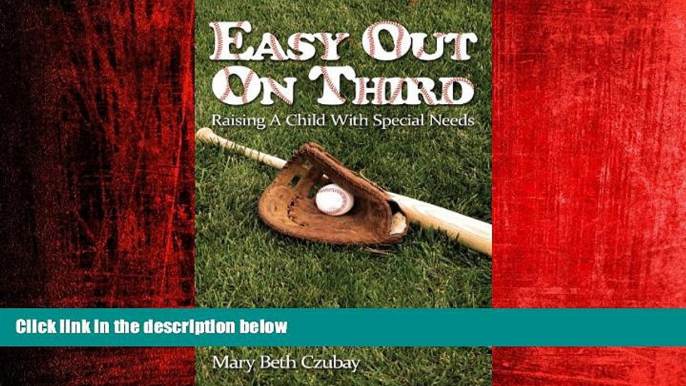 READ book  Easy Out on Third: Raising a Child with Special Needs  FREE BOOOK ONLINE