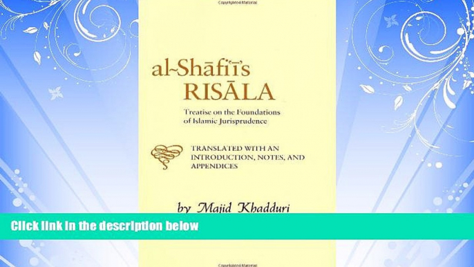 book online  Al-Shafi i s Risala: Treatise on the Foundations of Islamic Jurisprudence