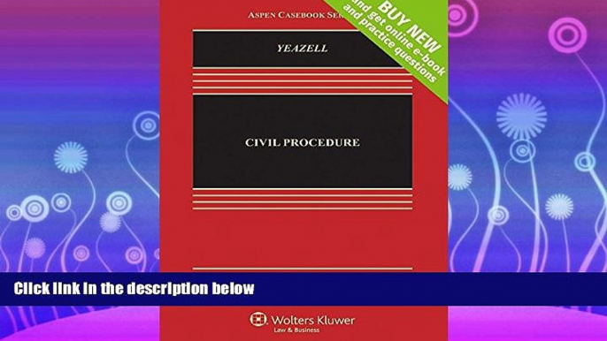 read here  Civil Procedure [Connected Casebook] (Aspen Casebooks)