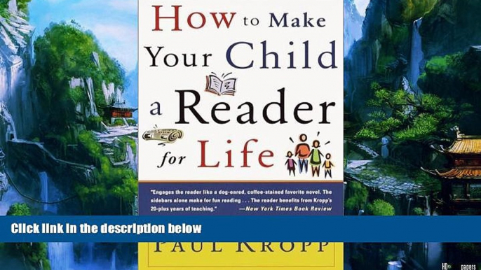 Books to Read  How to Make Your Child a Reader for Life  Best Seller Books Most Wanted