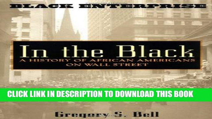 [PDF] In the Black: A History of African Americans on Wall Street Full Colection