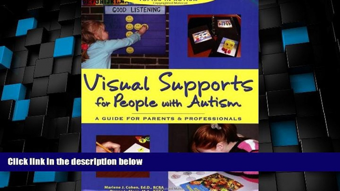 Big Deals  Visual Supports for People with Autism: A Guide for Parents and Professionals (Topics