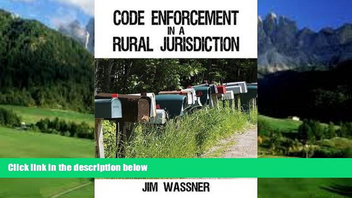 Books to Read  Code Enforcement in a Rural Jurisdiction  Full Ebooks Best Seller