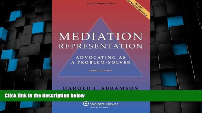 Must Have PDF  Mediation Representation: Advocating as Problem Solver, Third Edition (Aspen