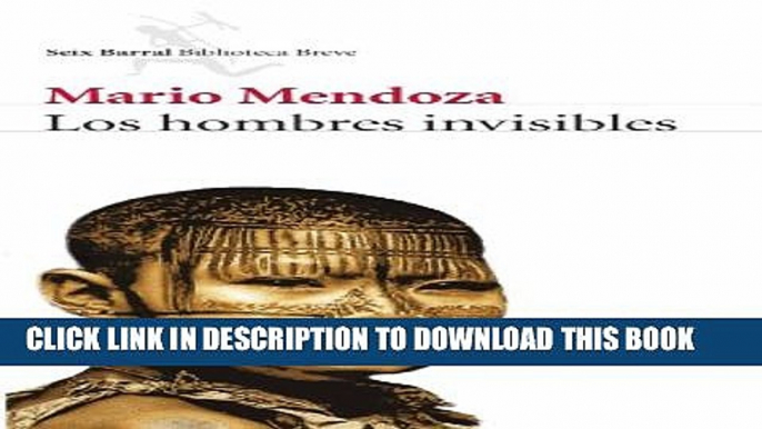[PDF] Los Hombres Invisibles/The Invisible Men (Spanish Edition) Popular Online