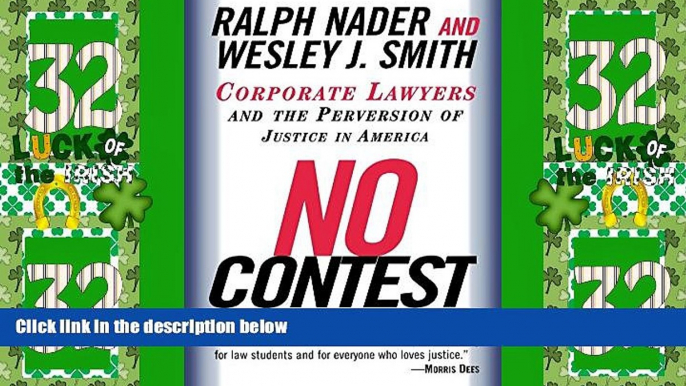 Big Deals  No Contest: Corporate Lawyers and the Perversion of Justice in America  Best Seller