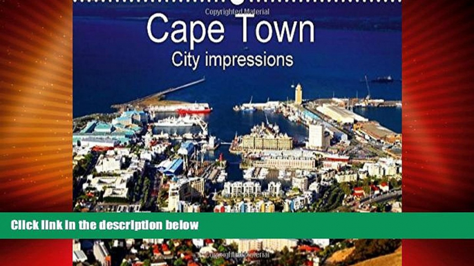 Big Deals  Cape Town City Impressions: Unusual Views (Calvendo Places)  Best Seller Books Most