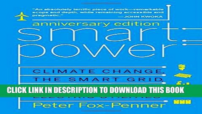 New Book Smart Power Anniversary Edition: Climate Change, the Smart Grid, and the Future of