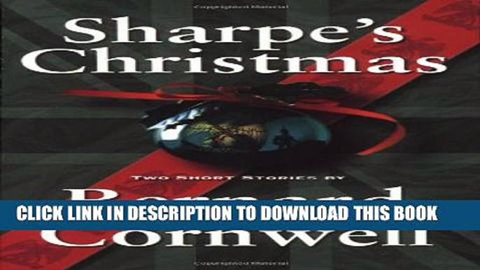 [PDF] Sharpe s Christmas: Two Short Stories (Richard Sharpe s Adventure Series) Exclusive Full Ebook