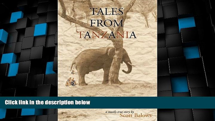 Big Deals  Tales From Tanzania: A mostly true story  Best Seller Books Best Seller