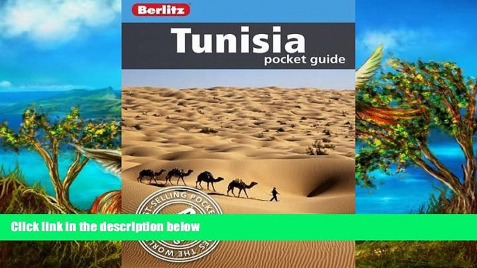 Big Deals  Berlitz: Tunisia Pocket Guide (Berlitz Pocket Guides)  Full Read Most Wanted