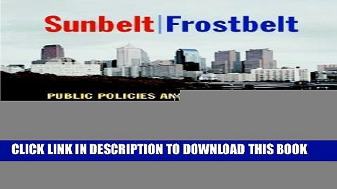 [PDF] Sunbelt/Frostbelt: Public Policies and Market Forces in Metropolitan Development (James A.