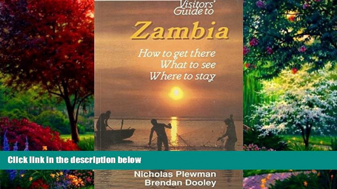 Big Deals  Zambia: How to Get There, What to See, Where to Stay (Visitors  Guides (New Holland))