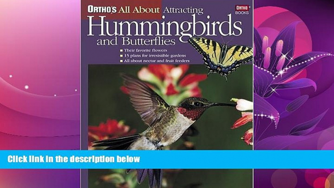 For you Ortho s All About Attracting Hummingbirds and Butterflies