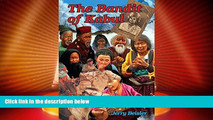 Big Deals  The Bandit of Kabul:  Episode Two of the Series "As The Prayer Wheel Turns"  Best