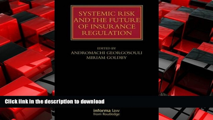 FAVORIT BOOK Systemic Risk and the Future of Insurance Regulation (Lloyd s Insurance Law Library)