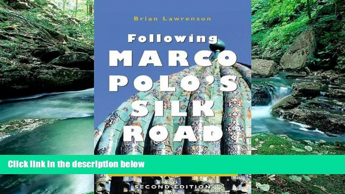 Big Deals  Following Marco Polo s Silk Road: An enthralling story of travels through Turkey,