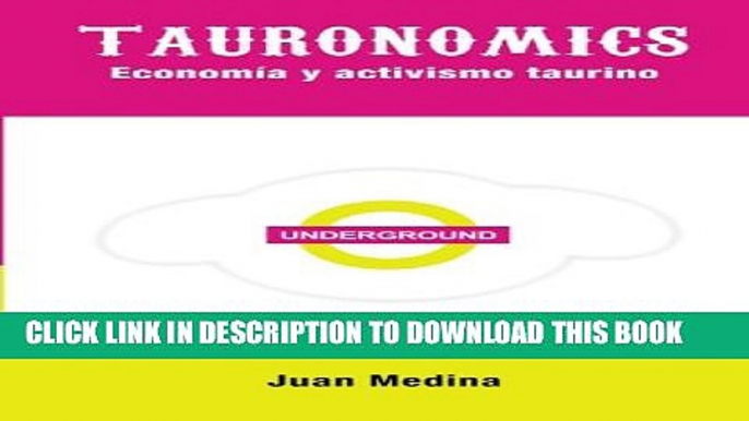 Collection Book Tauronomics: EconomÃ­a y activismo taurino (Spanish Edition)