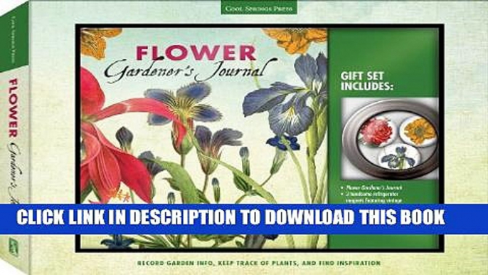 [PDF] Flower Gardener s Journal   Magnet Gift Set: Record Garden Info, Keep Track of Plants, and