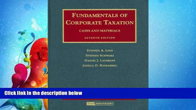 FULL ONLINE  Fundamentals of Corporate Taxation: Cases and Materials, 7th Edition