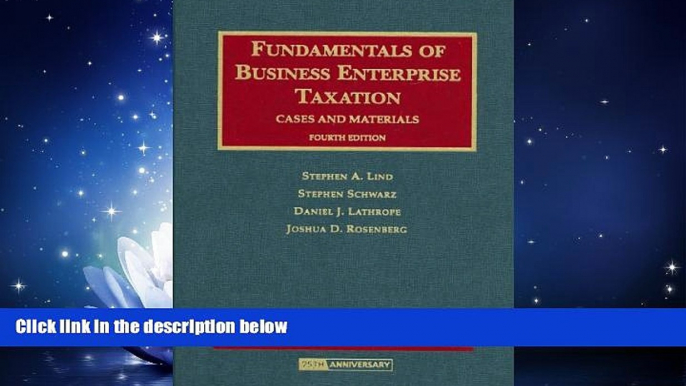 read here  Fundamentals of Business Enterprise Taxation, Cases and Materials (University Casebooks)