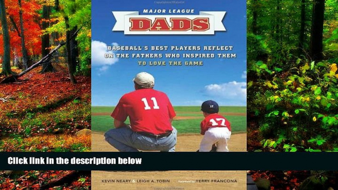 Deals in Books  Major League Dads: Baseballâ€™s Best Players Reflect on the Fathers Who Inspired