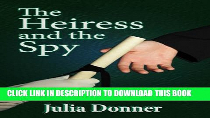 [PDF] The Heiress and the Spy (The Friendship Series Book 2) Full Online