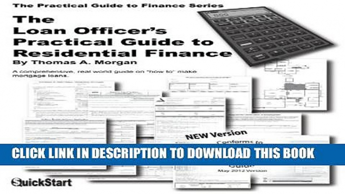 [PDF] The Loan Officer s Practical Guide to Residential Finance - SAFE Act Version Popular Online