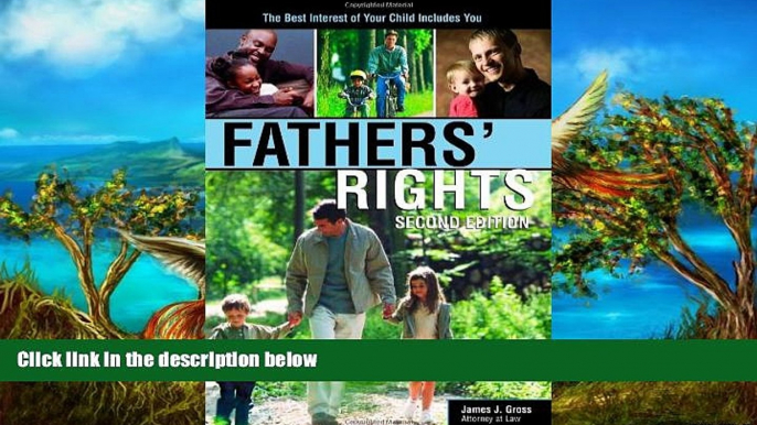 Deals in Books  Fathers  Rights: The Best Interest of Your Child Includes You  Premium Ebooks