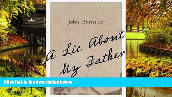 READ FULL  A Lie About My Father: A Memoir  READ Ebook Full Ebook