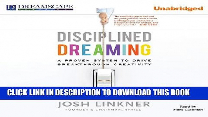 New Book Disciplined Dreaming: A Proven System to Drive Breakthrough Creativity