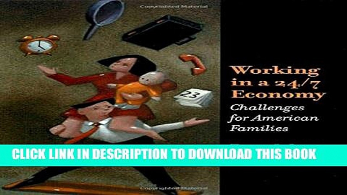 Collection Book Working in a 24/7 Economy: Challenges for American Families