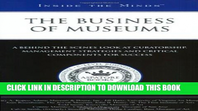 Collection Book Inside the Minds: The Business of Museums--Industry Leaders from The Flint