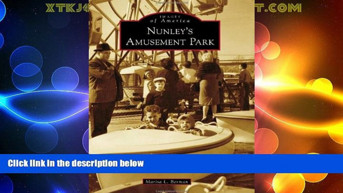 Big Deals  Nunley s Amusement Park (Images of America)  Best Seller Books Most Wanted