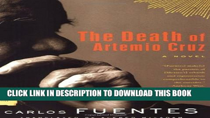 [PDF] The Death of Artemio Cruz: A Novel (FSG Classics) Popular Collection