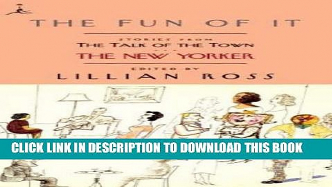 New Book The Fun of It: Stories from The Talk of the Town (Modern Library Paperbacks)