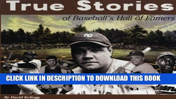 [PDF] True Stories of Baseball s Hall of Famers (True Stories Series (Bluewood Books)) Full Online