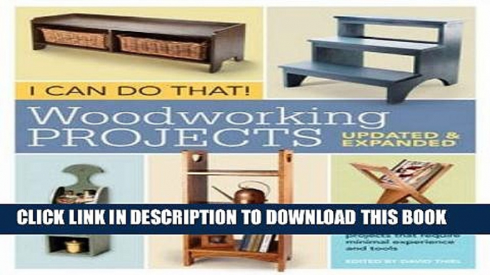 [Read PDF] I Can Do That!  Woodworking Projects - Updated and Expanded Download Online