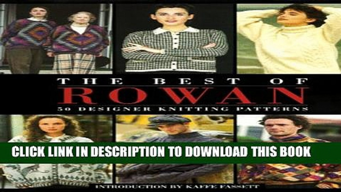 [Read PDF] The Best of Rowan: 50 Designer Knitting Patterns Ebook Online