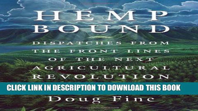 Collection Book Hemp Bound: Dispatches from the Front Lines of the Next Agricultural Revolution