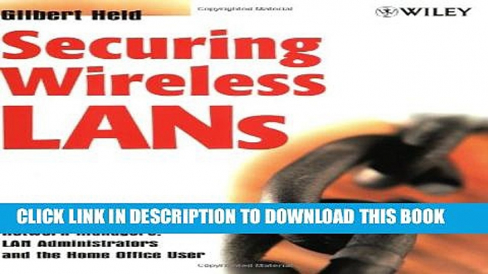 New Book Securing Wireless LANs: A Practical Guide for Network Managers, LAN Administrators and