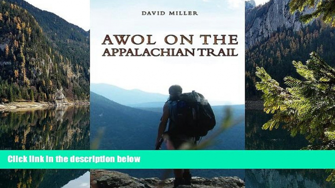 Must Have PDF  AWOL on the Appalachian Trail  Full Read Best Seller