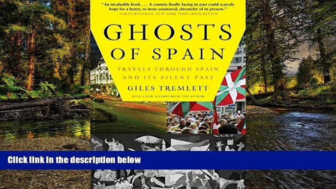 Big Deals  Ghosts of Spain: Travels Through Spain and Its Silent Past  Full Read Most Wanted