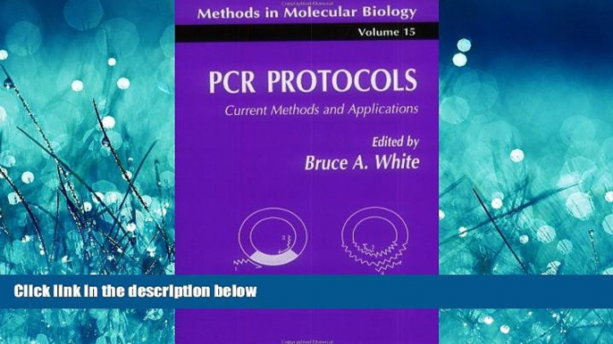 Popular Book PCR Protocols: Current Methods and Applications (Methods in Molecular Biology)