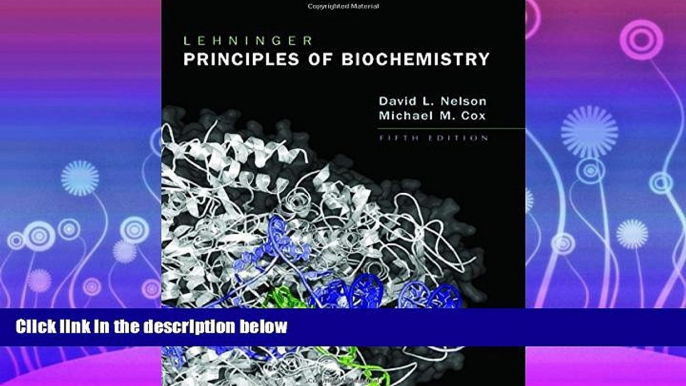 Choose Book Lehninger Principles of Biochemistry