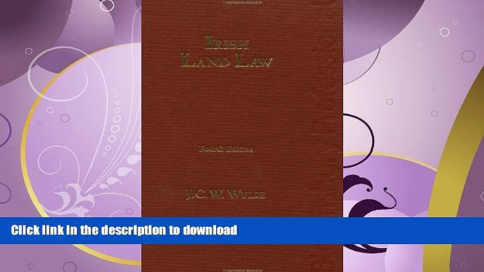 READ ONLINE Irish Land Law: Fourth Edition FREE BOOK ONLINE