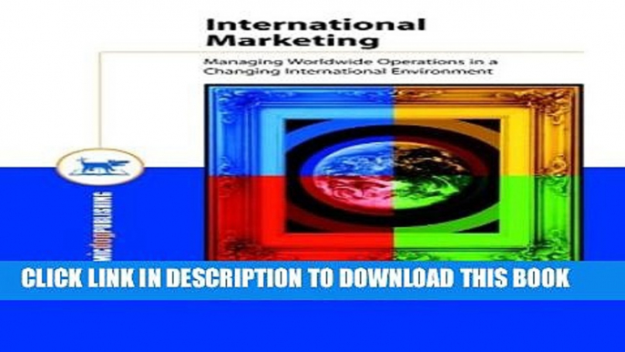 [New] International Marketing: Managing Worldwide Operations in a Changing International