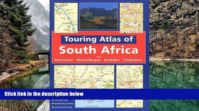 Big Deals  Touring Atlas of Southern Africa: and Botswana Mozambique, Namibia and Zimbabwe  Best