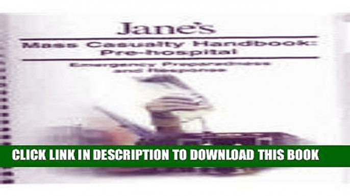 [PDF] Jane s Mass Casualty Handbooks - Pre Hospital: Pre-Hospital : Emergency Preparedness and